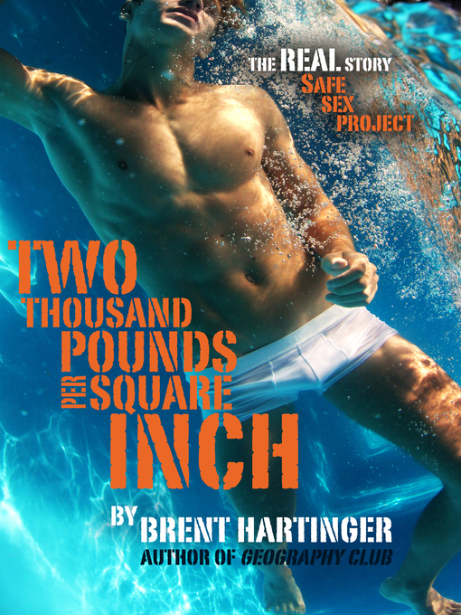 Title details for Two Thousand Pounds Per Square Inch by Brent Hartinger - Available
